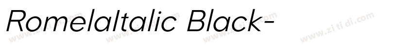 RomelaItalic Black字体转换 RomelaItalic Black字体转换